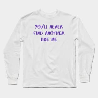 Like Me Long Sleeve T-Shirt